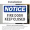 Signmission Fire Door Keep Closed OSHA Notice Sign, Vinyl Decal, 10in W x 7in L, 2PK OS-2PACK-NS-D-710-L-12575 - alternate 3